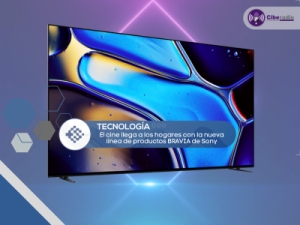 El cine llega a los hogares con la nueva línea de productos BRAVIA de Sony
