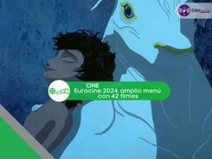 Eurocine 2024: amplio menú con 42 filmes