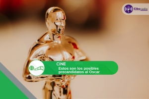 Estos son los posibles precandidatos al Oscar